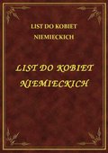 List Do Kobiet Niemieckich - ebook