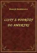 Listy Z Podróży Do Ameryki - ebook