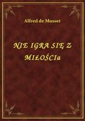 Nie Igra Się Z Miłością - ebook