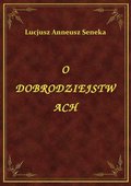 O Dobrodziejstwach - ebook