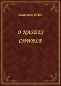 O Naszej Chwale - ebook