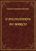 O Pocieszeniu Do Marcji - ebook