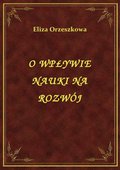 O Wpływie Nauki Na Rozwój - ebook