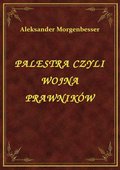 Palestra Czyli Wojna Prawników - ebook