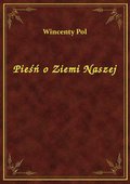 Pieśń o ziemi naszej - ebook