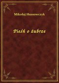 Pieśń O Żubrze - ebook