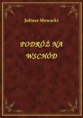 Podróż Na Wschód - ebook