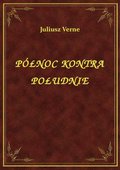 Północ Kontra Południe - ebook