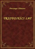 Trzydzieści Lat - ebook