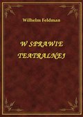 W Sprawie Teatralnej - ebook