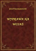 Wyprawa Na Wojaż - ebook