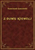 Z Domu Niewoli - ebook