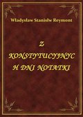 Z Konstytucyjnych Dni Notatki - ebook