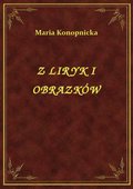 Z Liryk I Obrazków - ebook