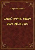 Zabójstwo Przy Rue Morgue - ebook