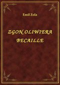 Zgon Oliwiera Becaille - ebook