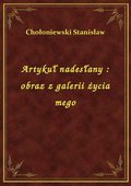 Artykuł nadesłany : obraz z galerii życia mego - ebook