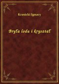 Bryła lodu i kryształ - ebook