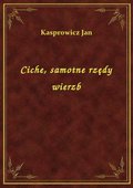 Ciche, samotne rzędy wierzb - ebook