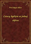 Cztery bydlęta w jednej skórze - ebook