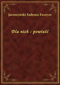 Dla nich : powieść - ebook