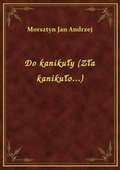 Do kanikuły (Zła kanikuło...) - ebook