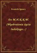 Do M.H.K.K.W. (Wyobrażenie życia ludzkiego...) - ebook