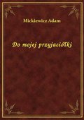 Do mojej przyjaciółki - ebook