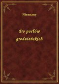 Do posłów grodzieńskich - ebook