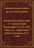 Historya Stanów Zjednoczonych. T. 3 z dodaniem aktów konstytucyjnych z r. 1781 i 1787, Okres trzeci - [organizowanie państwa i konstytucya (1776-1789)] - ebook