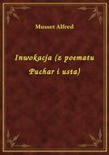 Inwokacja (z poematu Puchar i usta) - ebook