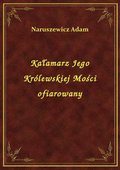 Kałamarz Jego Królewskiej Mości ofiarowany - ebook