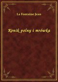 Konik polny i mrówka - ebook