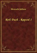 Król Duch . Rapsod I - ebook