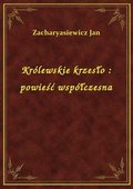 Królewskie krzesło : powieść współczesna - ebook