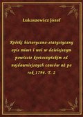 Krótki historyczno-statystyczny opis miast i wsi w dzisiejszym powiecie krotoszyńskim od najdawniejszych czasów aż po rok 1794. T. 2 - ebook