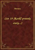 List 19 (Rzekł prawdę stary...) - ebook