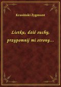 Listku, dziś suchy, przypomnij mi strony... - ebook