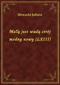 Małą jest wadą strój modny nowy (LXIII) - ebook