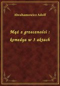 Mąż z grzeczności : komedya w 3 aktach - ebook