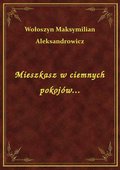 Mieszkasz w ciemnych pokojów... - ebook