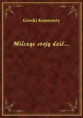 Milcząc stoją dziś... - ebook