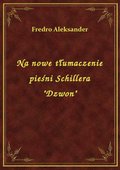 Na nowe tłumaczenie pieśni Schillera "Dzwon" - ebook