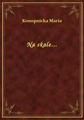 Na skale... - ebook