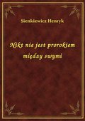 Nikt nie jest prorokiem między swymi - ebook