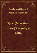 Nowa Francillon : komedja w jednym akcie. - ebook