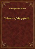 O dniu co jako pątnik... - ebook