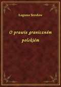 O prawie graniczném polskiém - ebook