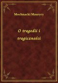 O tragedii i tragiczności - ebook