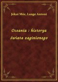 Oceania : historya świata zaginionego - ebook